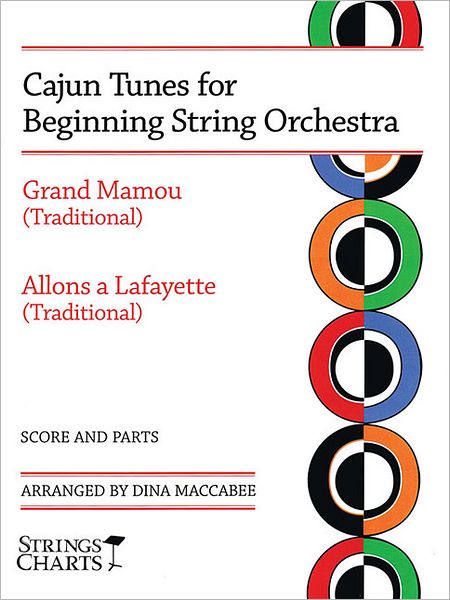 Cajun Tunes for Beginning String Orchestra: Grand Mamou (Traditional) & Allons a Lafayette (Traditional)