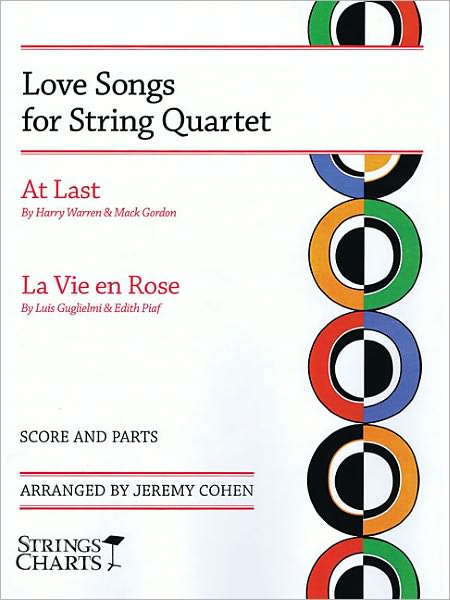 Love Songs for String Quartet: At Last and La Vie en Rose