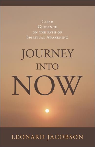 Journey Into Now: Clear Guidance on the Path of Spiritual Awakening