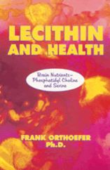 Lecithin and Health: Brain Nutrients-Phosphatidyl Choline and Serine