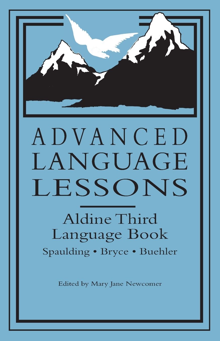 Advanced Language Lessons: Aldine Third Language Book