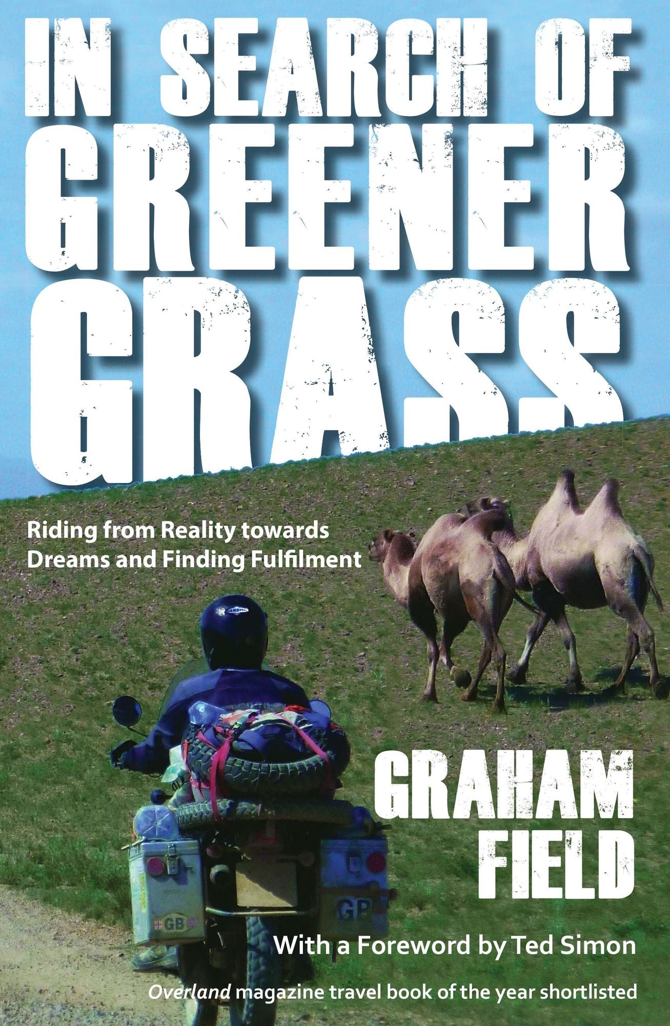 In Search of Greener Grass: Riding from Reality towards Dreams and Finding Fulfilment