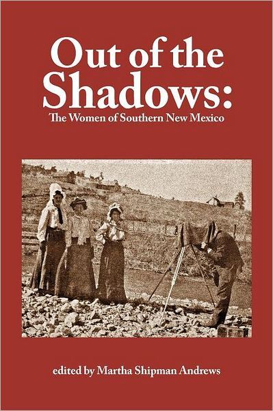 Out of the Shadows: The Women of Southern New Mexico
