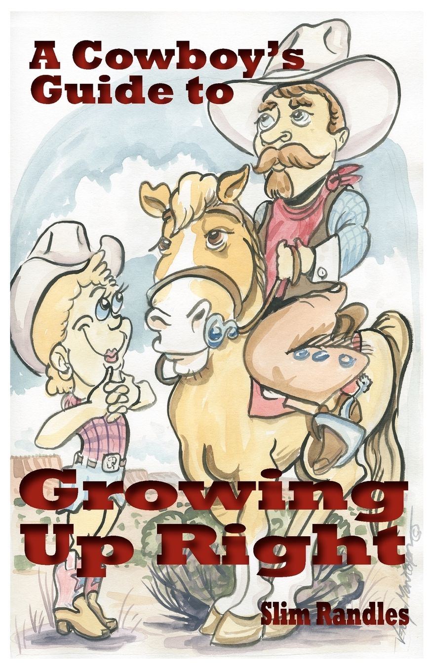 A Cowboy's Guide To Growing Up Right