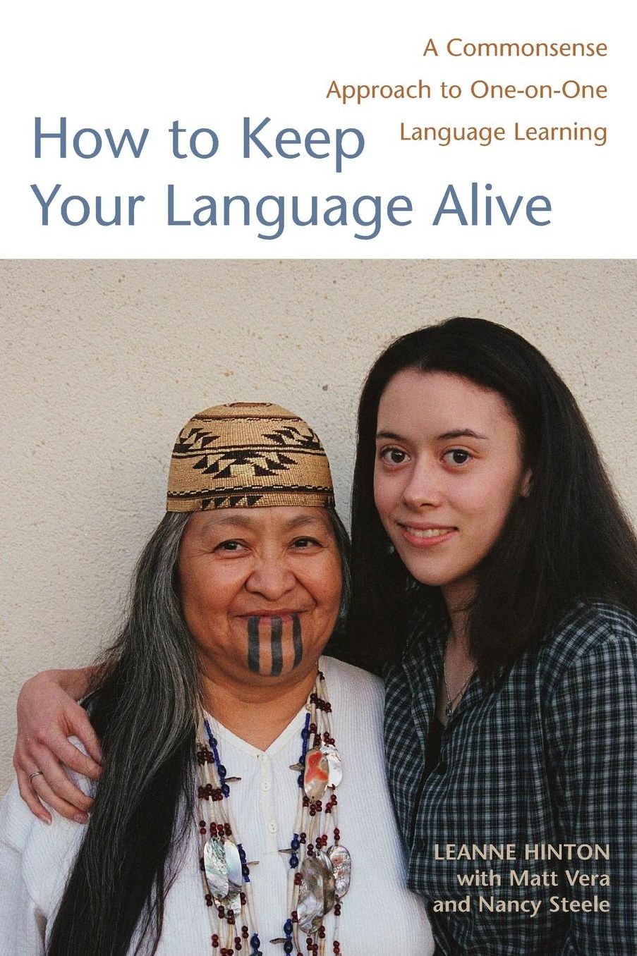 How to Keep Your Language Alive: A Commonsense Approach to One-on-One Language Learning