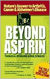 Beyond Aspirin: Nature's Answer to Arthritis, Cancer and Alzheimer's Disease