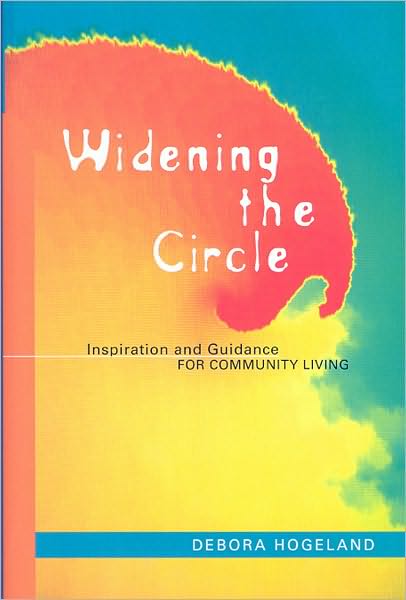 Widening the Circle: Inspiration and Guidance for Community Living