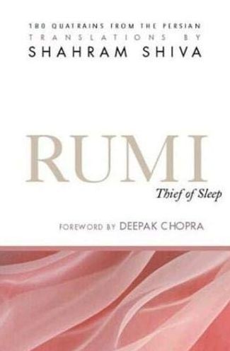 Rumi - Thief of Sleep: 180 Quatrains from the Persian