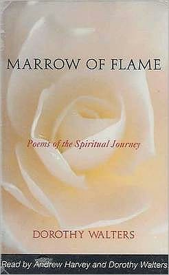 Marrow of Flame: Poems of the Spiritual Journey