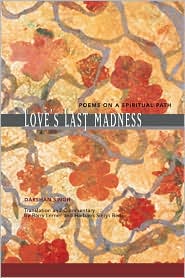 Love's Last Madness: Poems on a Spiritual Path