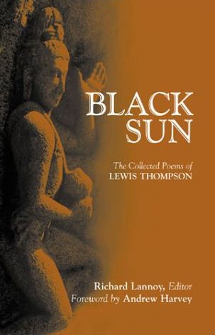 Black Sun: The Collected Poems of Lewis Thompson