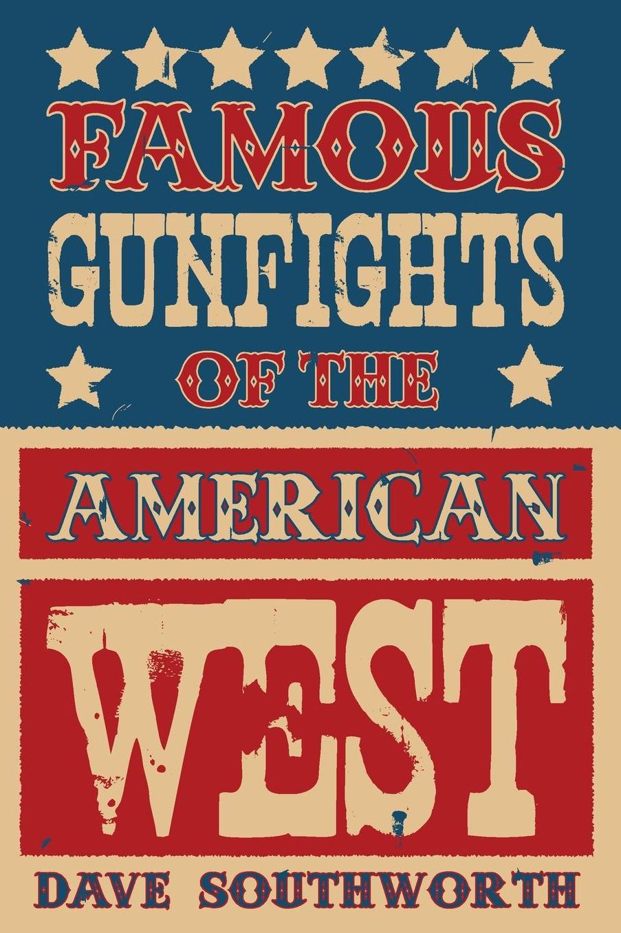 Famous Gunfights Of The American West