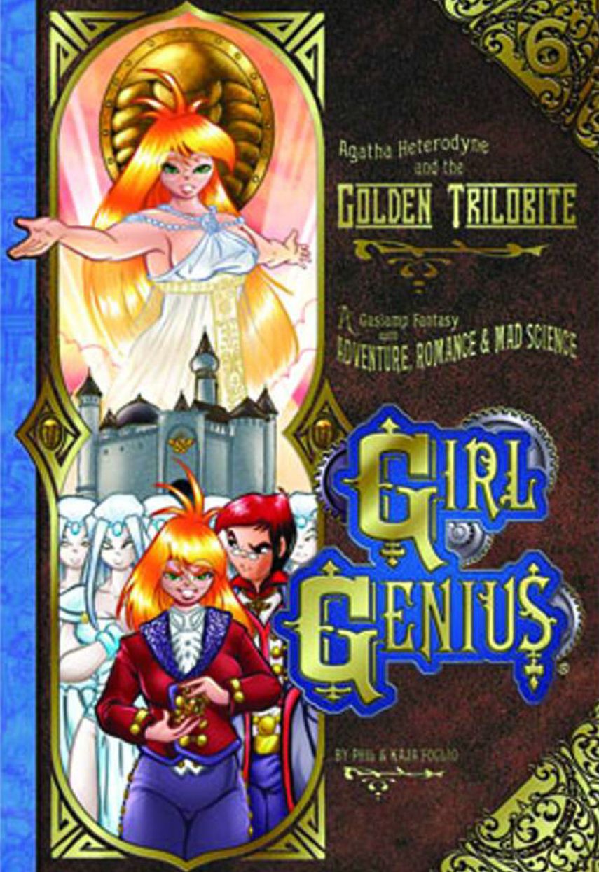 Girl Genius, Volume 6: Agatha Heterodyne and the Golden Trilobite