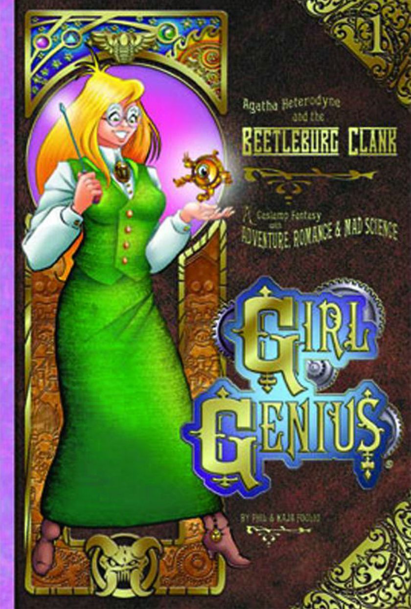 Girl Genius, Volume 1: Agatha Heterodyne and the Beettleburg Clank