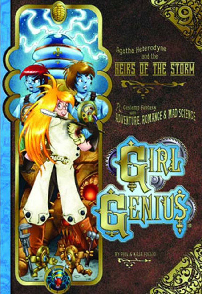 Girl Genius, Volume 9: Agatha Heterodyne and the Heirs of the Storm SC