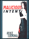 Malicious Intent: A Hollywood Fable