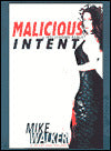 Malicious Intent: A Hollywood Fable