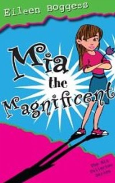 Mia the Magnificent: The Mia Fullerton Series