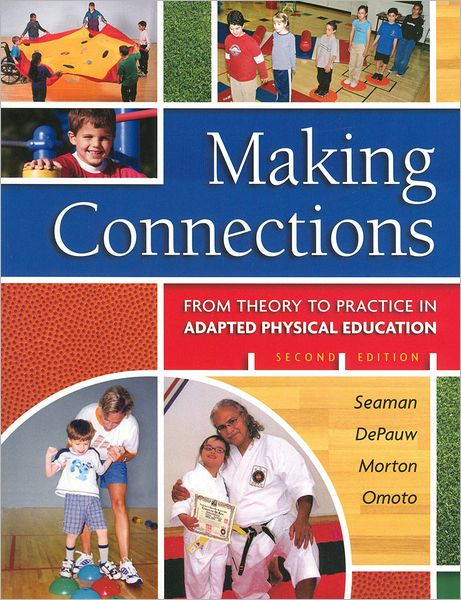 Making Connections: From Theory to Practice in Adapted P.E.