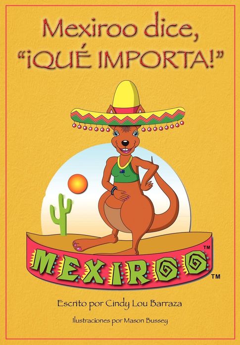Mexiroo dice, "¡Qué importa!"