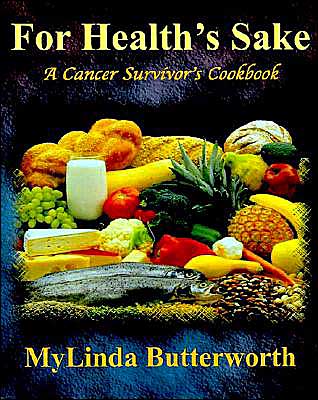 For Health's Sake: A Cancer Survivor's Cookbook