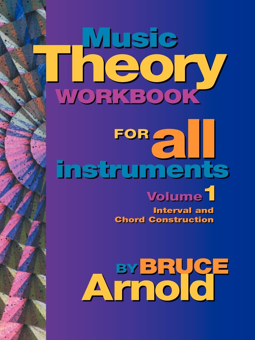 Music Theory Workbook For All Instruments, Volume One