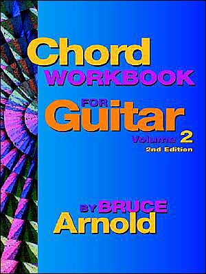 Chord Workbook For Guitar Volume Two