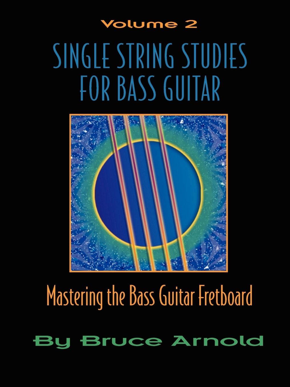 Single String Studies For Bass Guitar, Volume 2