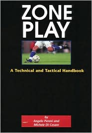 Soccer Zone Play: A Techinical and Tactical Handbook
