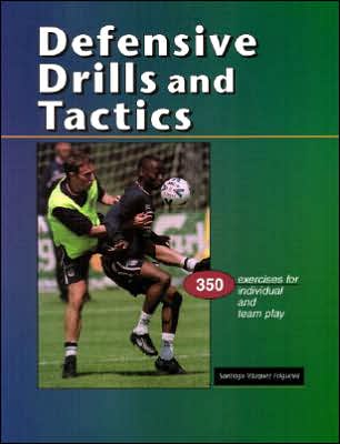 Soccer Defensive Drills and Tactics: 350 Exercises for Individual and Team Play