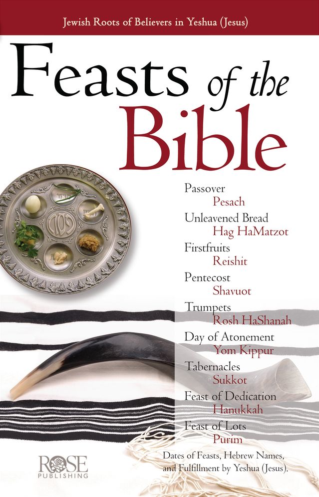 Feasts & Holidays of the Bible pamphlet: Jewish Roots of Believers in Yeshua (Jesus)