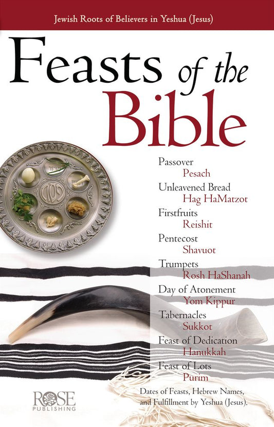Feasts & Holidays of the Bible pamphlet: Jewish Roots of Believers in Yeshua (Jesus)