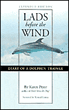 Lads Before the Wind: Diary of a Dolphin Trainer