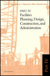 Facilities Planning, Design, Construction, and Administration