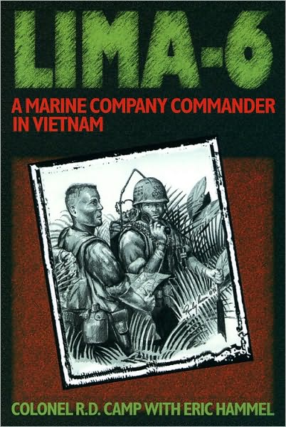 Lima-6: A Marine Company Commander in Vietnam