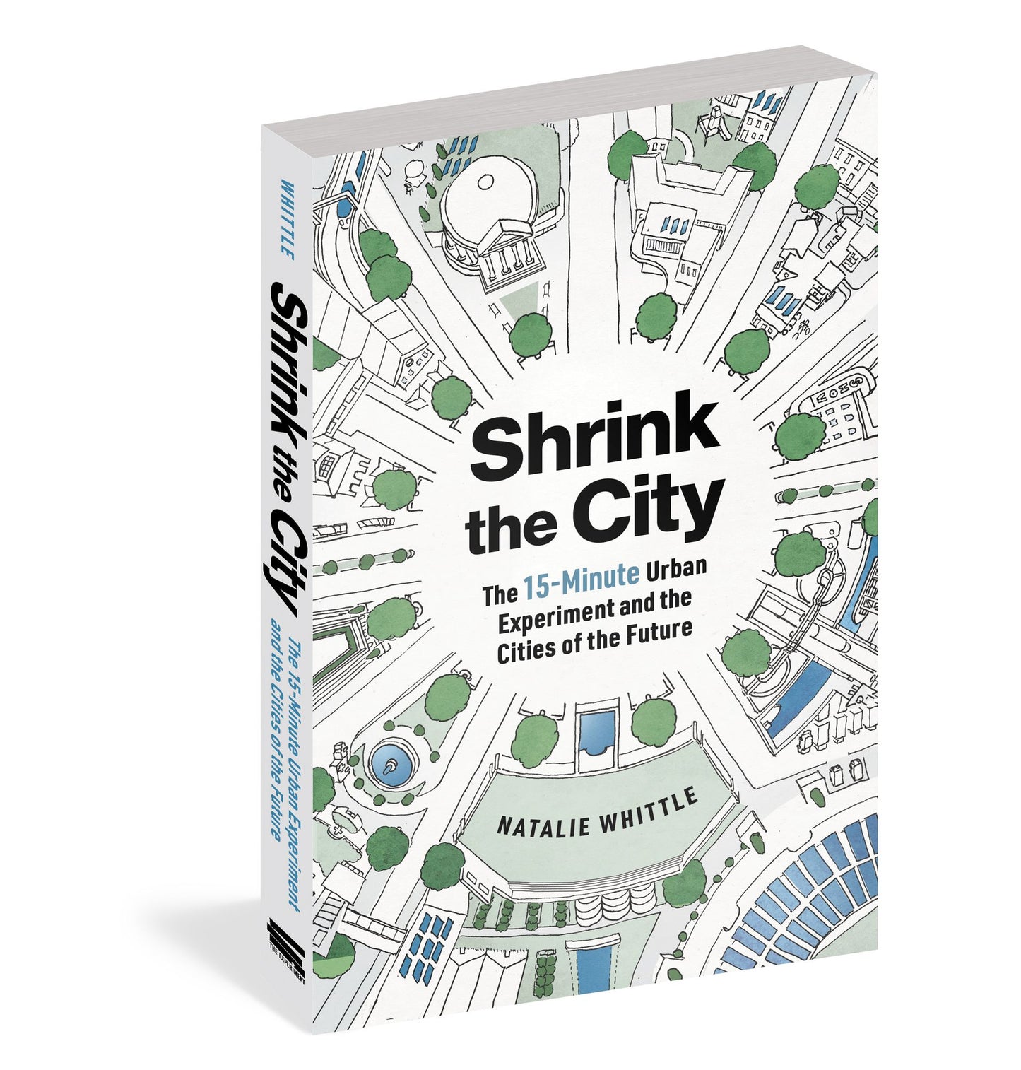 Shrink the City: The 15-Minute Urban Experiment and the Cities of the Future