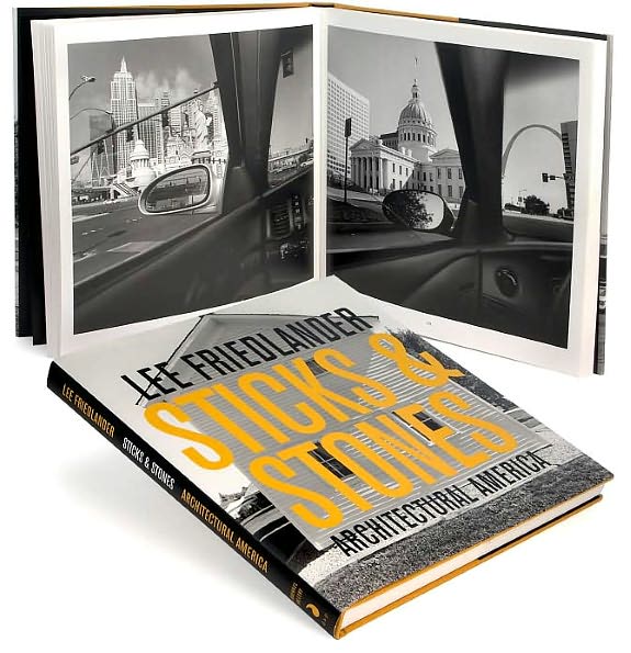 Lee Friedlander: Sticks and Stones: Architectural America