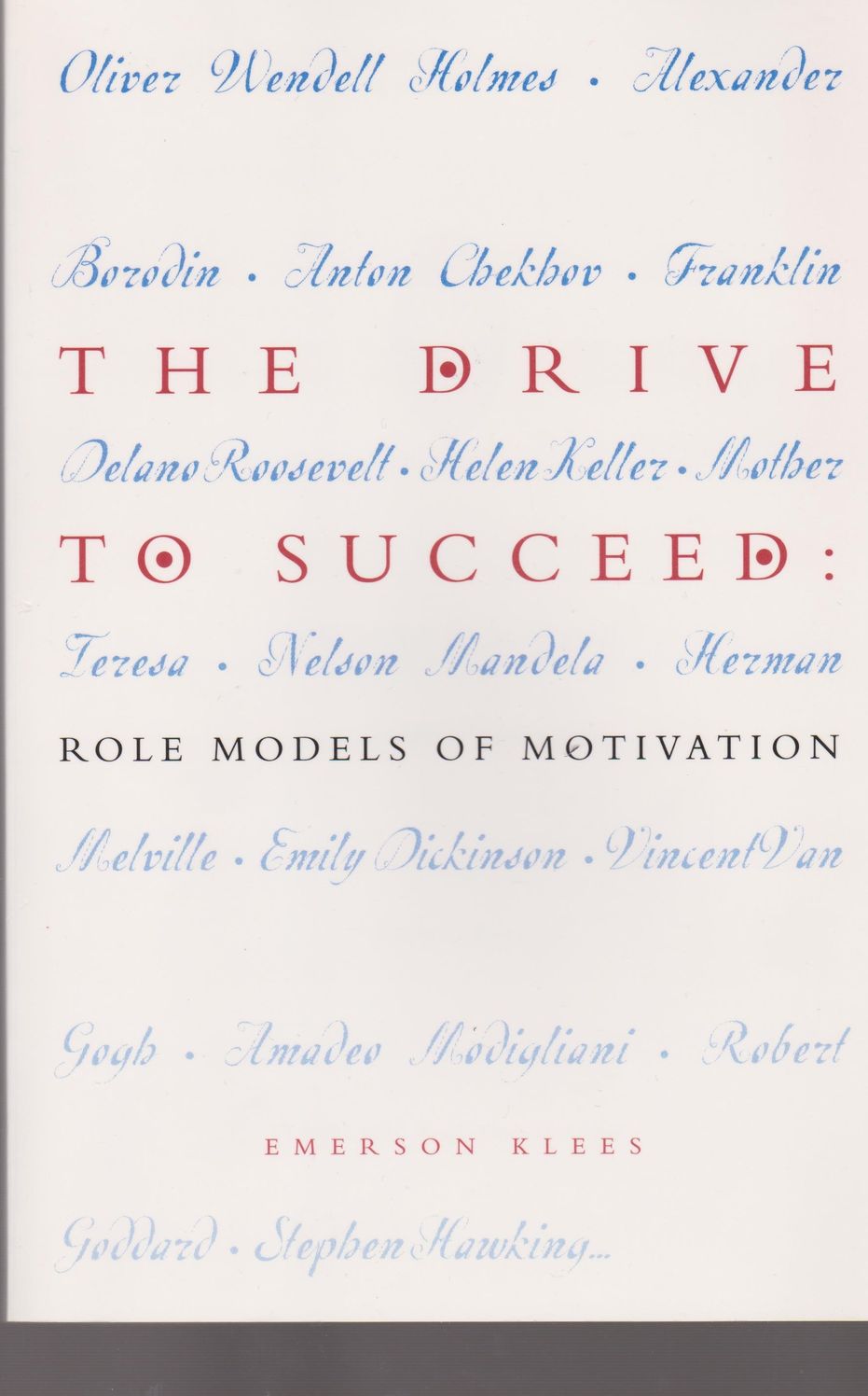 The Drive to Succeed: Role Models of Motivation