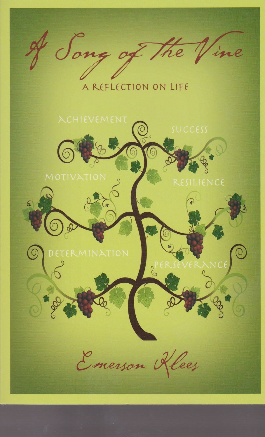 A Song of the Vine: A Reflection on Life
