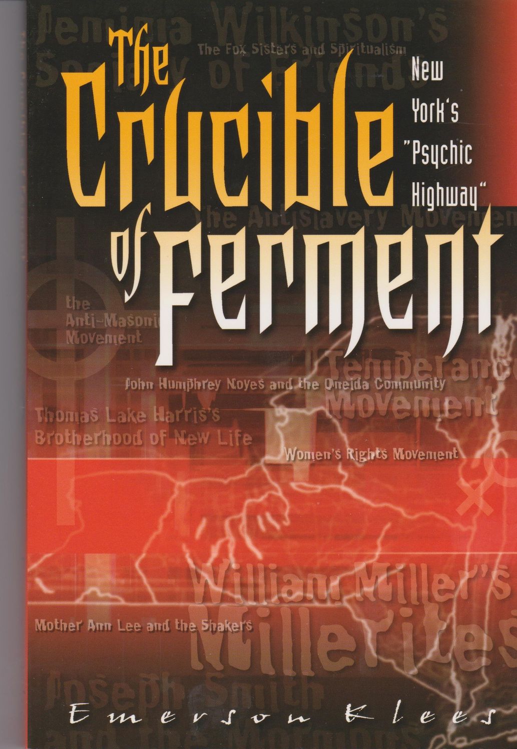 Crucible of Ferment: New York's Psychic Highway