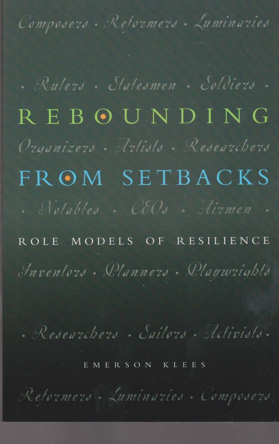 Rebounding From Setbacks: Profiles of Resilience