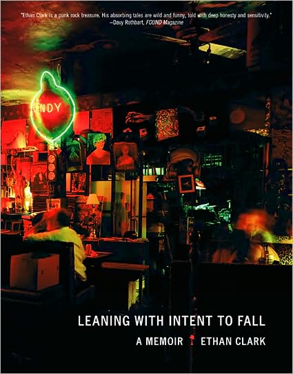 Leaning with Intent to Fall: A Memoir