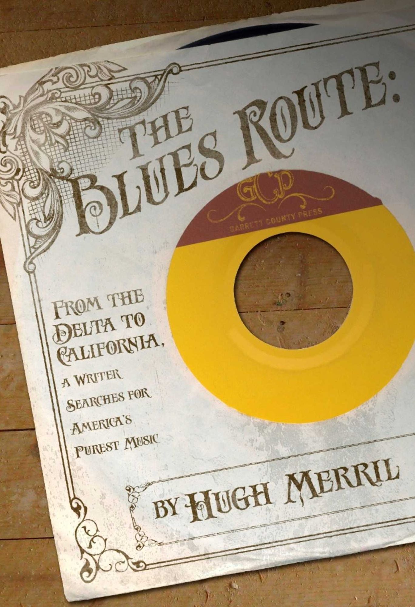 The Blues Route: From the Delta to California, a writer searches for America's purest music