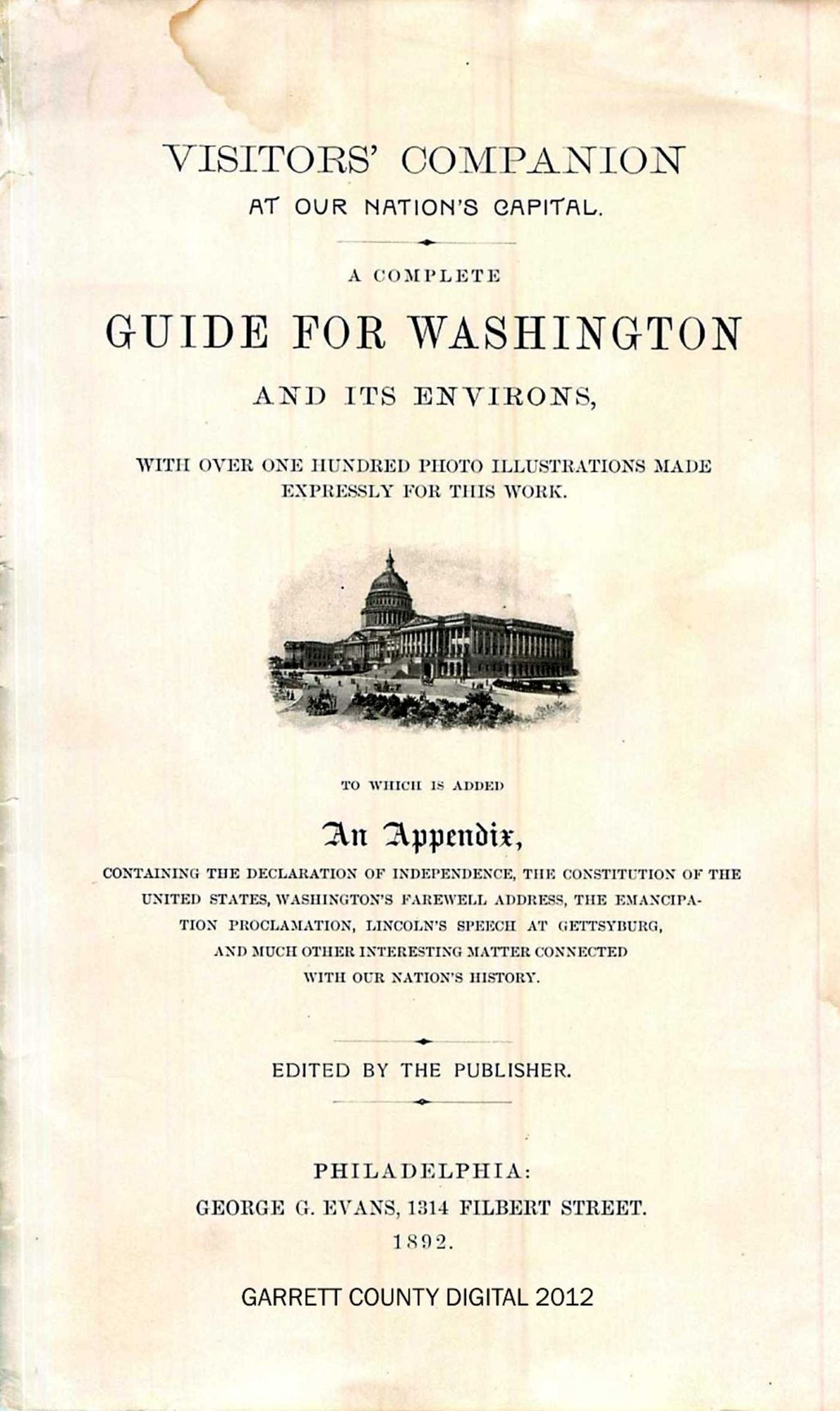 A Complete Guide for Washington and Its Environs: With over one hundred photo illustrations made expressly for this work