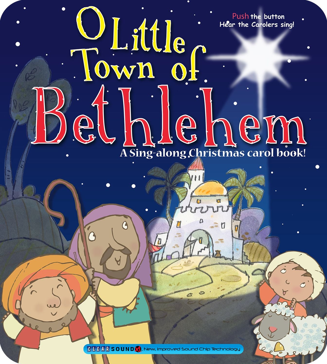 O Little Town of Bethlehem : A Sing-along Christmas Carol Book!