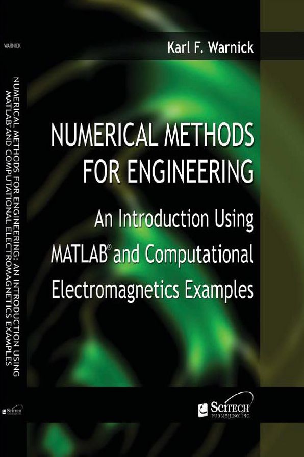 Numerical Methods for Engineering: An Introduction Using MATLAB and Computational Electromagnetics Examples
