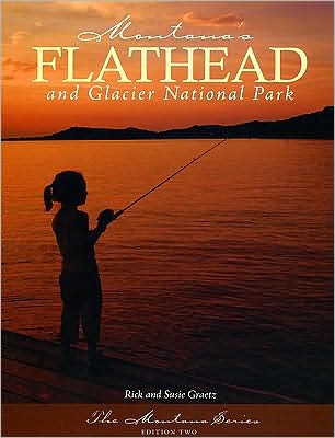 Montana's Flathead and Glacier National Park