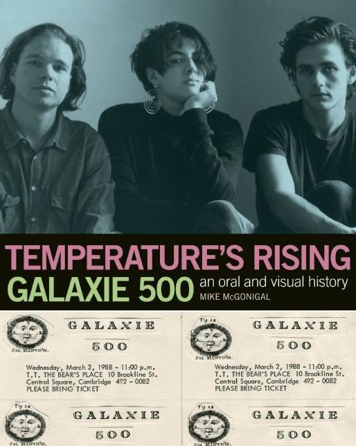 Temperature's Rising: An Oral History of Galaxie 500
