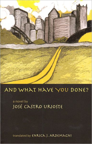 And What Have You Done?: A Novel