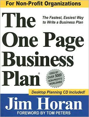 One Page Business Plan: The Fastest, Easiest Way to Write a Business Plan!